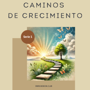 Caminos de Crecimiento Serie 1