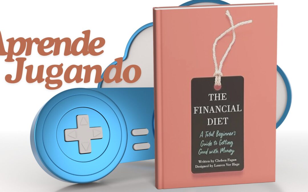 ¡Anunciamos el lanzamiento del curso: «Aprende Jugando: The Financial Diet»!