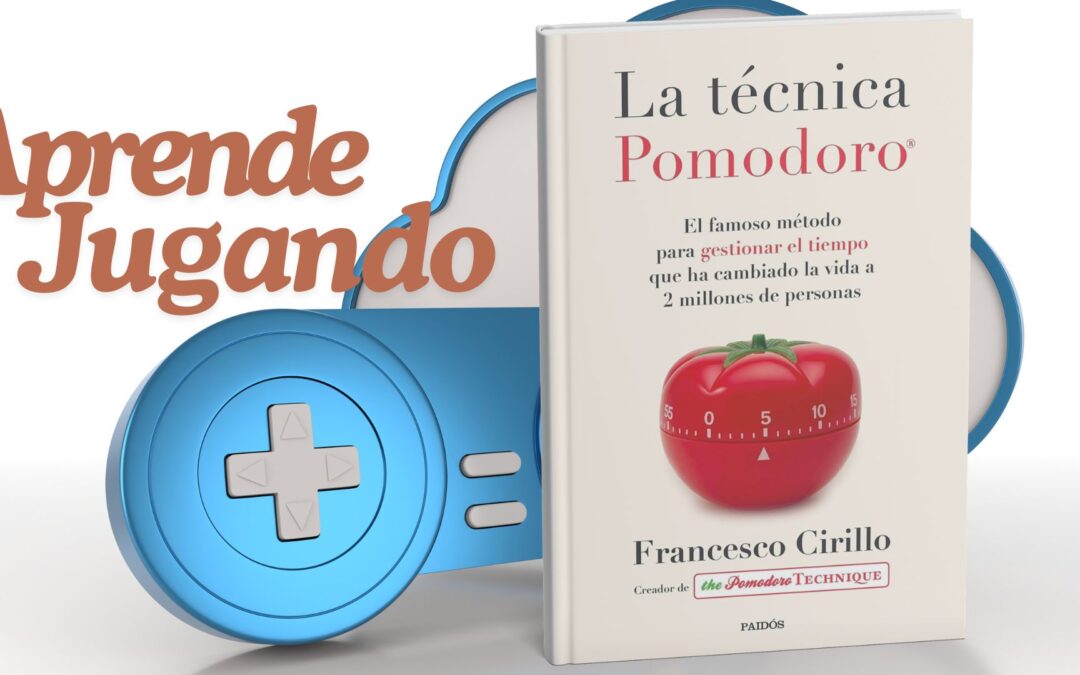 Aprende Jugando: La técnica Pomodoro