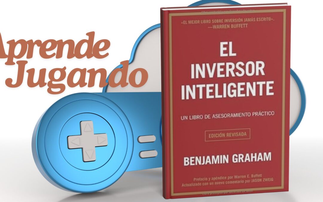 Aprende Jugando: El inversor inteligente